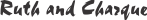 Signature, Ruth and Charque